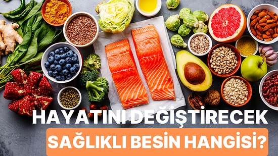 Beslenme Algını Değiştirecek Sağlıklı Besin Hangisi?