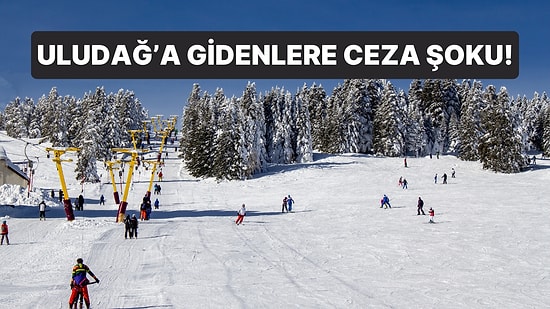 Kayak Tatilinden Trafik Cezasıyla Döndüler: Uludağ'da HGS Detayını Atlamak Pahalıya Patladı