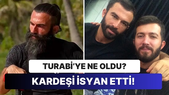 Survivor'da Turabi'nin Açıklanmayan Durumuyla İlgili Kardeşi İsyan Etti: "Sakatlıktan Öte Sıkıntısı Var"