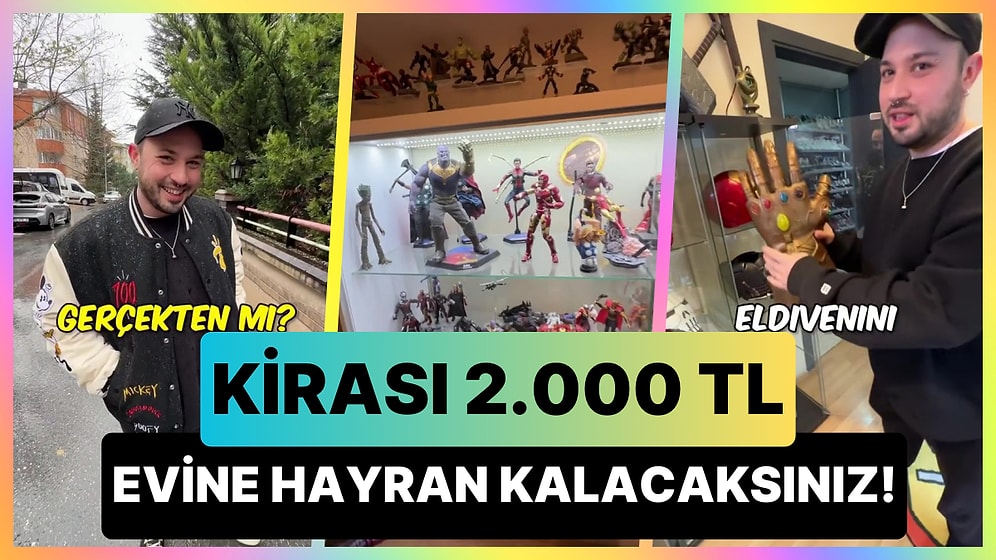 Aylık 2 Bin TL Kira Ödeyen Arda Taçalan, Evini ve Hayran Olunası Marvel Koleksiyonunu Gösterdi