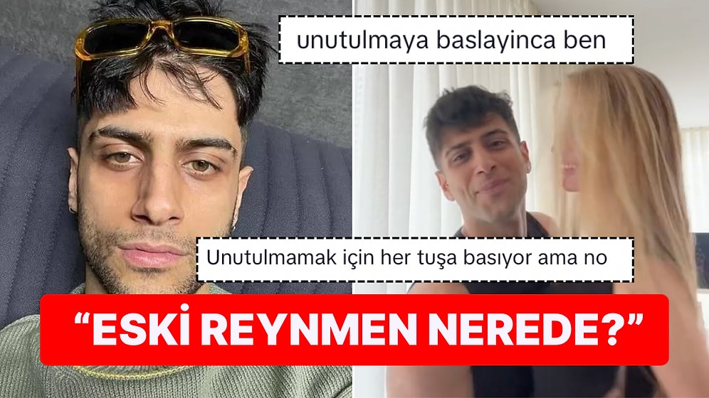 Sevgilisine Yapıştığı Videoyu Paylaşan Reynmen'in Zorlama Hareketleri "Geri Dönmek İçin Uğraşıyor" Dedirtti