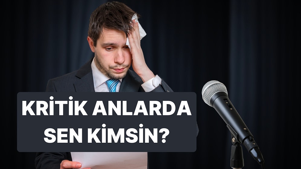 Yöneticiler Buraya: ‘Kritik Anlarda Kime Dönüşüyorsun?