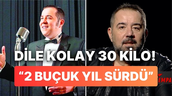 Ata Demirer Nasıl Yaklaşık 30 Kilo Verdiğini Anlattı: Hiçbir Şişman Çocuk Mutlu Değildir