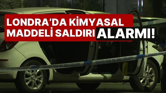 Londra'da Kimyasal Maddeli Saldırı Alarmı! Çok Sayıda Yaralı Var