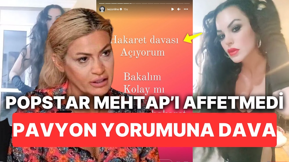 Popstar Mehtap'ın "Meraklıysan Git Çalış Pavyonda" Sözlerini Affetmeyen Nez'in Karşı Hamlesi Hakaret Davası!