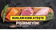 Asla Kısık Ateşte Uzun Uzadıya Pişirmemeniz Gereken 10 Yiyecek