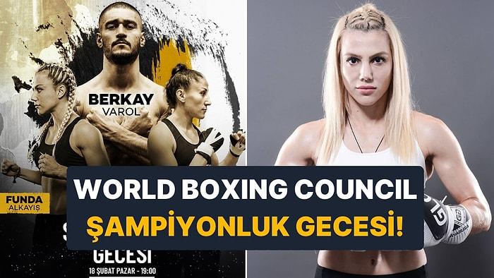 WBC Boks Şampiyonluk Gecesi İlk Kez İstanbul'da Olacak!