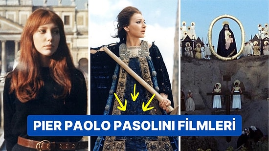 Güçlü Midesi Olanlar Buraya: Aykırı Filmlerin Ustası Yönetmen Pier Paolo Pasolini'nin En İyi Filmleri