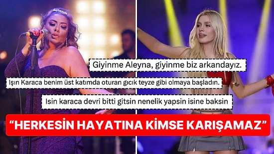 Işın Karaca'nın Aleyna Tilki'ye Verdiği "Giyin" Tavsiyesi "Herkesin Hayatına Kimse Karışamaz" Dedirtti