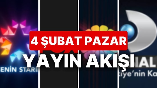 4 Şubat 2024 TV Yayın Akışı: Bu Akşam Hangi Diziler Var? FOX, TV8, TRT1, Show TV, Star TV, ATV, Kanal D