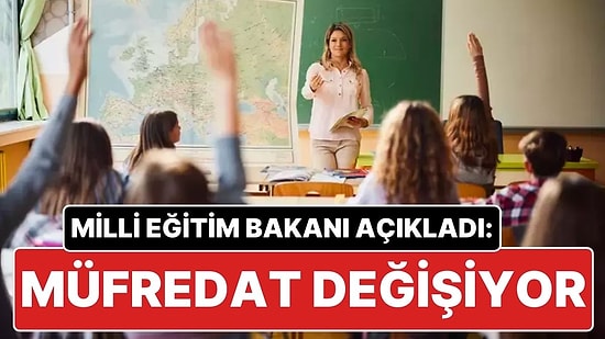 Milli Eğitim Müfredatı Değişiyor: Bakan Yusuf Tekin’den Müfredat Açıklaması Geldi
