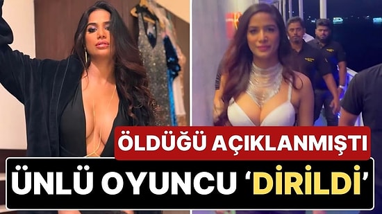 Öldüğü Açıklanan Ünlü Oyuncu Poonam Pandey "Yalan Söyledim" Diyerek Ortaya Çıktı