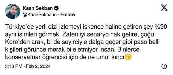 Büyüktopçu'nun bu sözleri geçtiğimiz gün Twitter üzerinden yerli dizi sektörüne veryansın eden Kaan Sekban'ın sözlerini de yeniden gündeme getirdi.