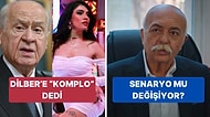 Devlet Bahçeli'nin Dilber İddiasından Kızılcık Şerbeti Senaryo Değişikliğine TV Dünyasında Bugün Yaşananlar