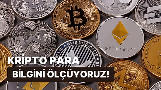 Kripto Paraların Teknolojisine Ne Kadar Hakimsin?