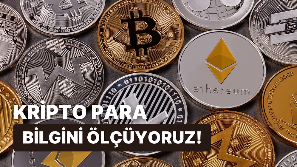 Kripto Paraların Teknolojisine Ne Kadar Hakimsin?