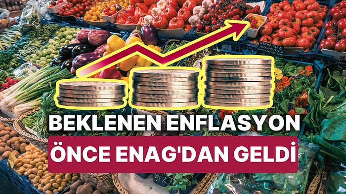 Beklenen Enflasyon Önce ENAG'dan Geldi: Aylık Artış Tek Hanede Kaldı!