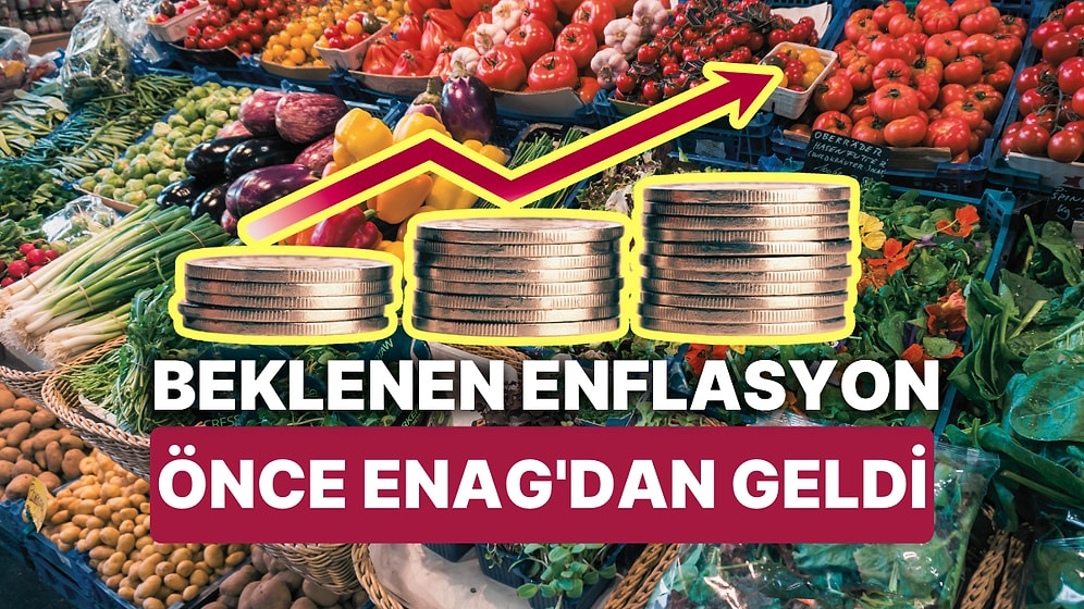 Beklenen Enflasyon Önce ENAG'dan Geldi: Aylık Artış Tek Hanede Kaldı!