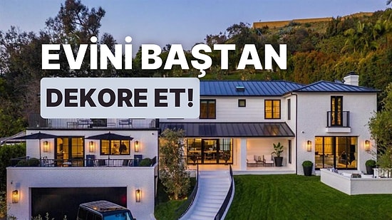 Evini Baştan Dekore Et, Sana Ne Kadar Para Lazım Söyleyelim!