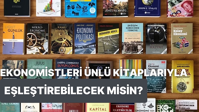 Ekonomistleri Ünlü Kitaplarıyla Eşleştirebilecek misin?