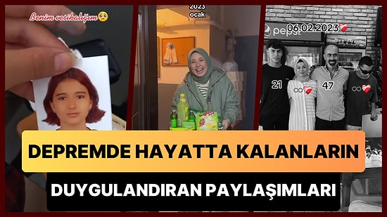 2023 Çoğumuz İçin Sadece 1 Aydı... 6 Şubat'ta Hayatta Kalan Depremzedelerin Duygulandıran Paylaşımları
