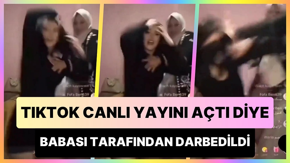 TikTok Canlı Yayını Açtığı İçin Babası Tarafından Darbedilen Kadın