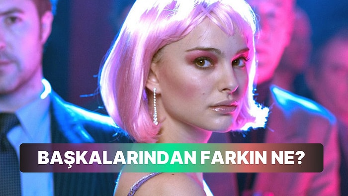 Kişilik Testi: Başkalarından Farkın Ne?