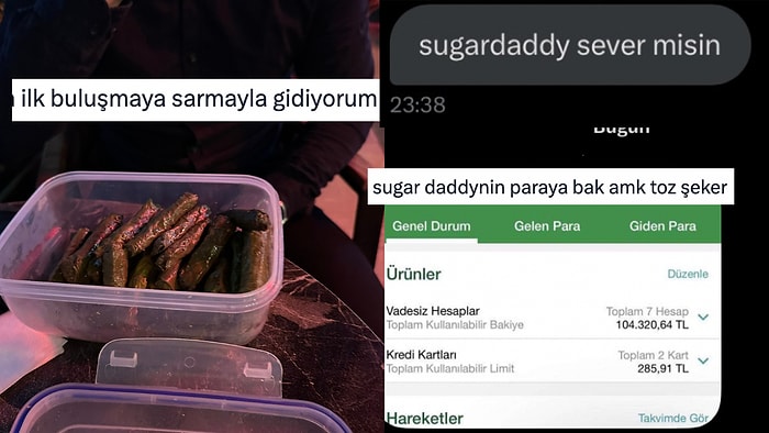 İlk Buluşmaya Sarma Götürenlerden Düşük Bütçeli Sugar Daddy'ye Son 24 Saatin Viral Tweetleri