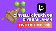 Anlamadıklarımızda Bugün: Twitch Masum Bir Pokemon Emojisini Cinsel İçerik Sebebiyle Banladı!