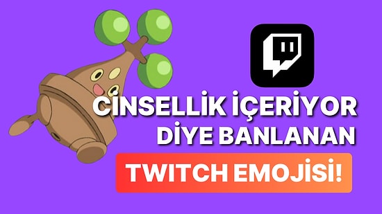 Anlamadıklarımızda Bugün: Twitch Masum Bir Pokemon Emojisini Cinsel İçerik Sebebiyle Banladı!