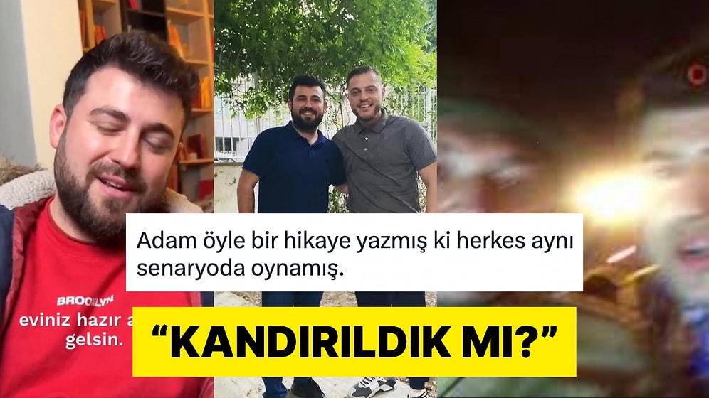 Ali Burak Ceylan'ın Eve Yerleştirdiği Depremzede Vatandaşın Paylaşımları Kafa Karıştırdı