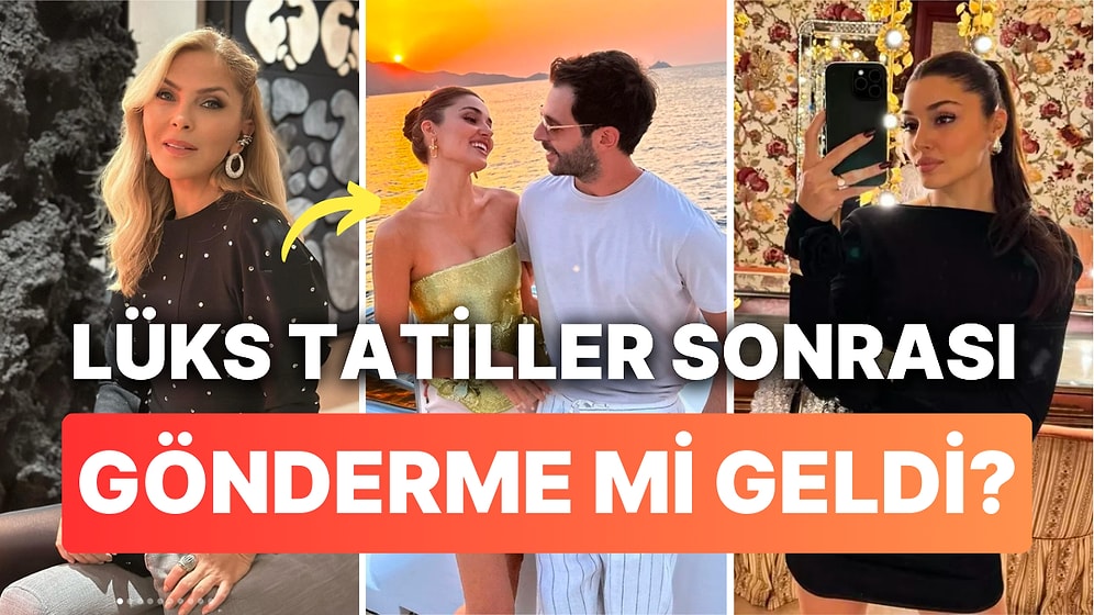 Göndermeli Paylaşımlar Yapan Arzu Sabancı'nın Bir Paylaşımının Müstakbel Gelini Hande Erçel'e Olduğu Düşünüldü