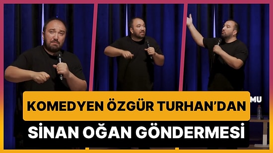 'Siyasi Espri Yapmak Çok Zor' Diyen Komedyen Özgür Turhan'dan Olay Olan Sinan Oğan Göndermesi