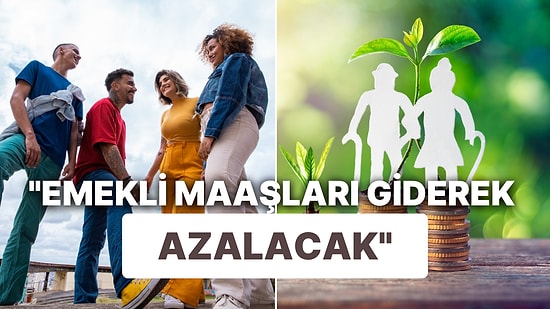 "Emekli Maaşları Giderek Azalacak": Nüfus Verileri Artış Hızındaki Düşüşle Ortaya Çıkan Tehlike!