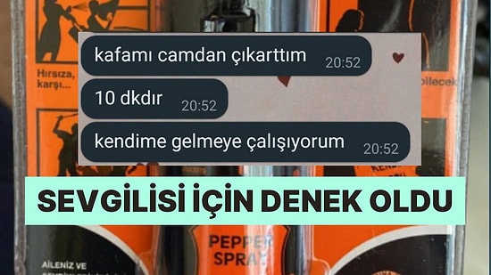 Sevgilisinin Biber Gazını Kendinde Deneyerek Gönüllerde Viral Olan Kahraman Erkek Arkadaş