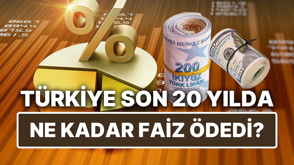 Vergilerde Faizin Payı Arttı: Türkiye Son 20 Yılda Ne Kadar Faiz Ödedi?