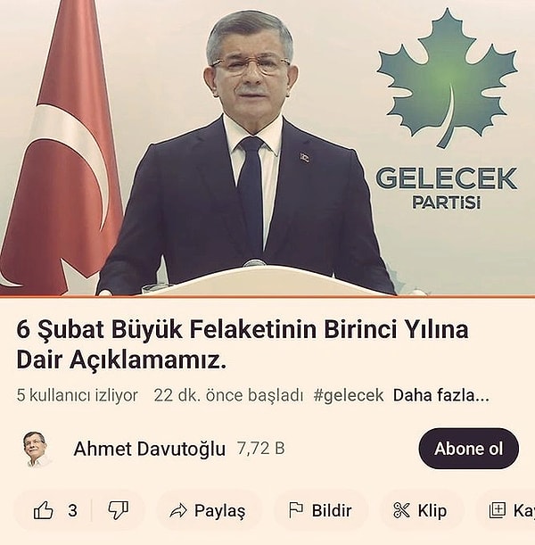 Gelecek Partisi Genel Başkanı Ahmet Davutoğlu, 6 Şubat depremlerinin birinci yıldönümünde YouTube üzerinden canlı yayınla açıklamalarda bulundu. Davutoğlu’nun canlı yayınının sadece 5 kişi tarafından izlenmesi ise sosyal medya yorumlarını beraberinde getirdi.