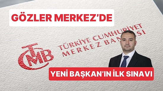 Başkan'ın ve Yılın İlk Enflasyon Raporu: Merkez Bankası Mercek Altına Alınacak