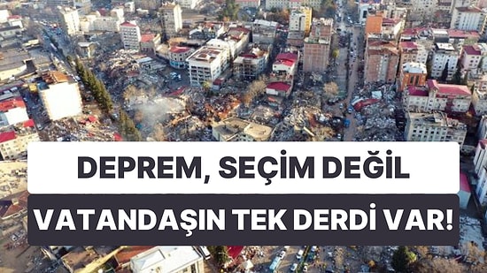 Ipsos Anketi Sonuçlarında Çarpıcı Gerçekler: Deprem, Seçim Değil Vatandaşın Tek Derdi Var!
