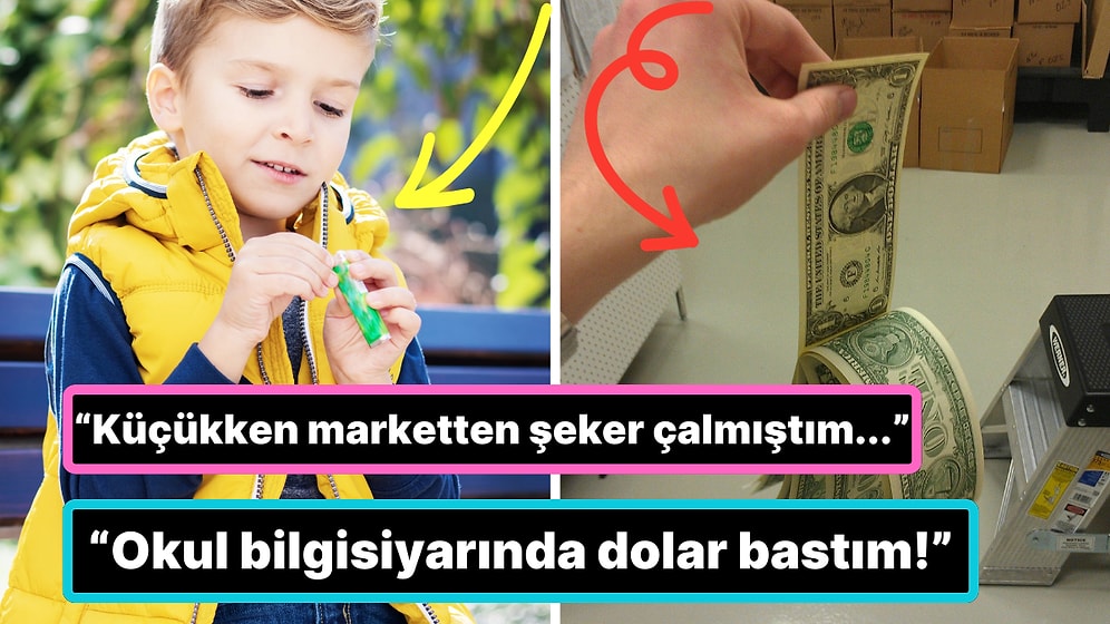 Çocukken Farkına Varmadan İşledikleri Suçları Paylaşarak Hepimizin Ağzını Açık Bırakan 15 Kişi