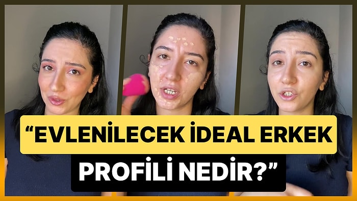 Evlenilecek İdeal Erkek Profili Nedir? Bir Kadın, 'Etliye Sütlüye' Karışmayan Erkek Profilini Açıkladı!