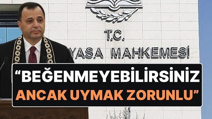 AYM Başkanı Zühtü Arslan'dan Açıklama: "Beğenmeyebilirsiniz, Uymak Zorunlu"