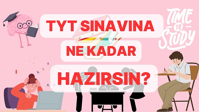 Sınava Hazır mısın? Bakalım Bu TYT Testinde Kaç Doğru Yapabileceksin?