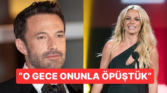Britney Spears Geçmişini Gün Yüzüne Çıkarmaya Son Hızda Devam Ediyor: Bu Sefer de Ben Affleck'i Hedef Aldı