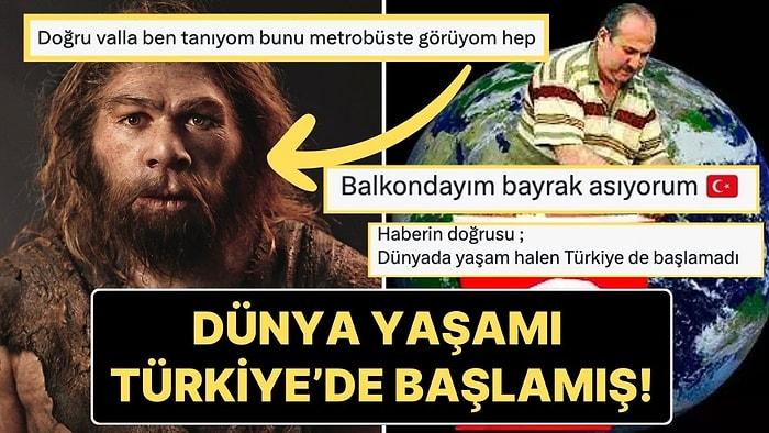 "Dünya Yaşamı Türkiye'de Başlamış Olabilir" Araştırması Goygoycuların Diline Düştü