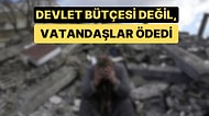 6 Şubat Depremi Sonrası Hane Başı 10 Bin TL Destek Ödemesinin Bağışlarla Karşılandığı Ortaya Çıktı