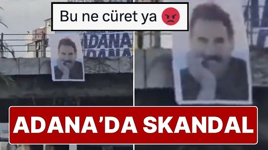 Adana’da Köprüye Abdullah Öcalan Posteri Asıldı