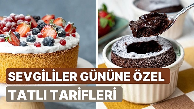 Seven Sevdiğine Yemek Yapsın: Sevgililer Günü’nde Hazırlayabileceğiniz 10 Tatlı