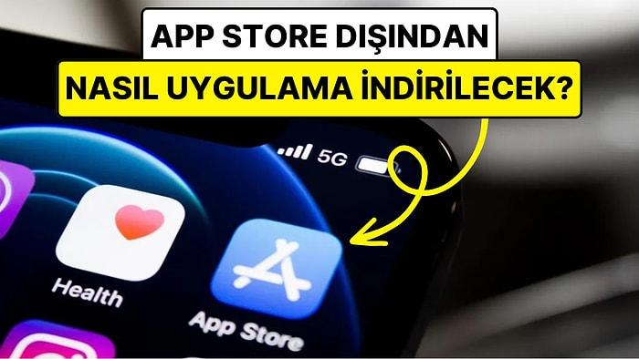 Apple, Avrupa'daki Kullanıcıların App Store Yerine Diğer Mağazalardan da Uygulama İndirebilmesine İzin Verdi