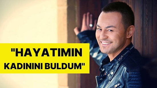 Serdar Ortaç Yeni Aşkını Böyle Duyurdu: "Hayatımın Kadınını Buldum"